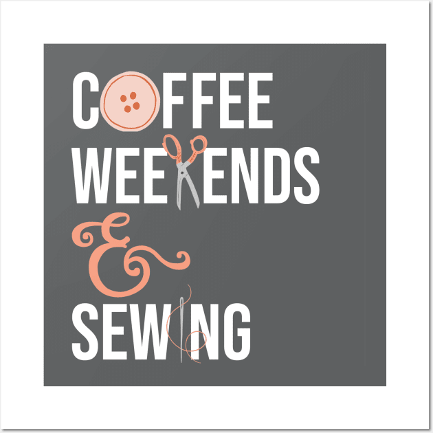 Coffee Weekends & Sewing Wall Art by figandlilyco
